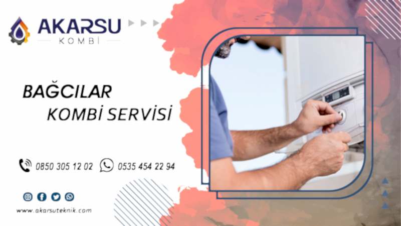 Bağcılar Kombi Servisi
