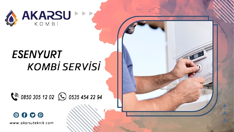 Esenyurt Kombi Servisi
